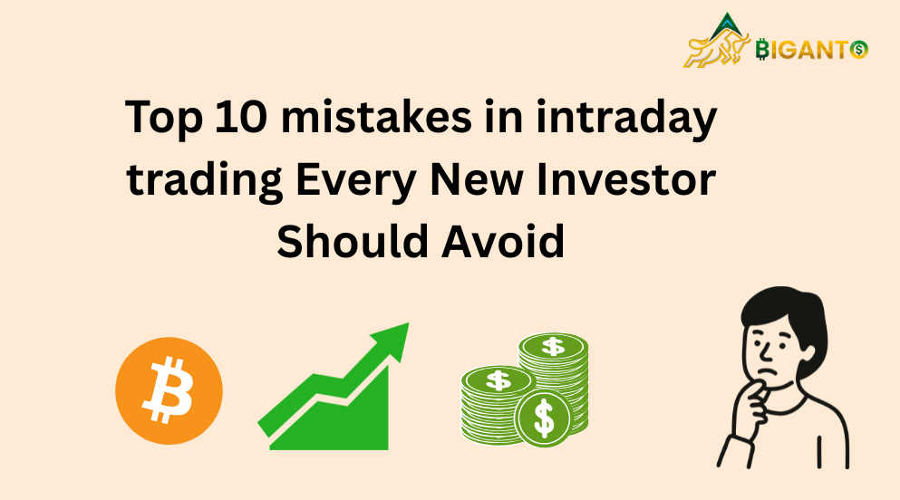 10 mistakes in intraday trading