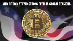 Bitcoin This Week: Why Bitcoin Stayed Strong Even as Global Tensions Rose