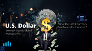 U.S. Dollar Strength Drives Global Market Shifts Today