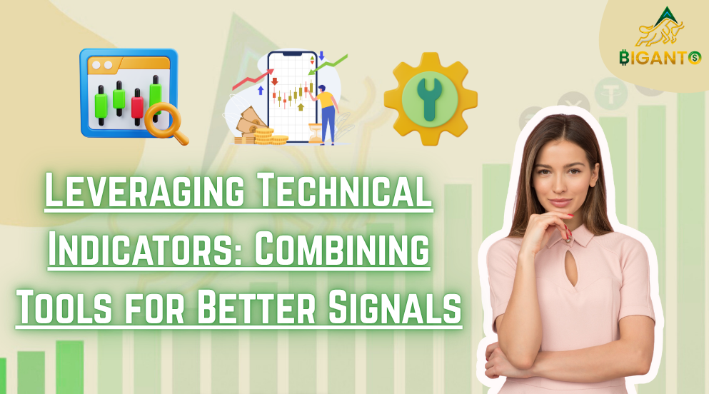 Leveraging Technical Indicators: Combining Tools for Better Signals