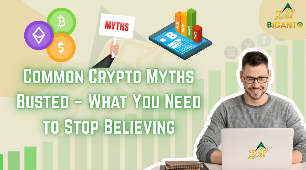 Common Crypto Myths Busted – What You Need to Stop Believing